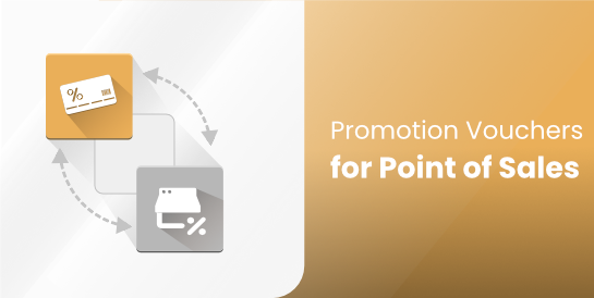 Promotion Vouchers for Point of Sales